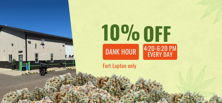 10% OFF Fort Lupton only