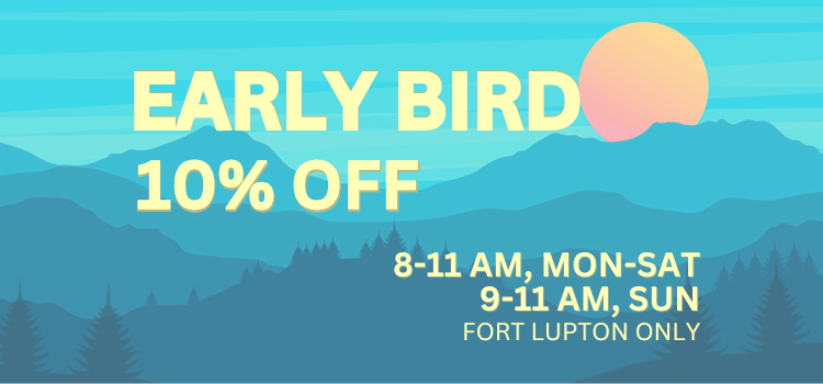 Early Bird Fort Lupton