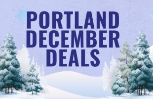 December Portland deals